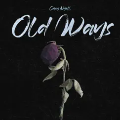 Old Ways - Single by Corey Nyell album reviews, ratings, credits