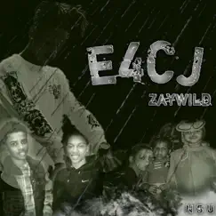 E4cj - Single by ZayWild album reviews, ratings, credits