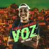 Favela Ganhando Voz - Single album lyrics, reviews, download