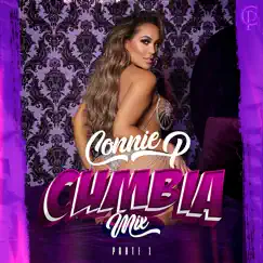 Cumbia Mix Pt. 1 - Single by Connie P album reviews, ratings, credits