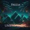 Unstoppable - Single album lyrics, reviews, download