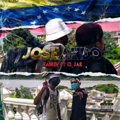 Joseando (feat. El Jae) - Single by Taguy album reviews, ratings, credits