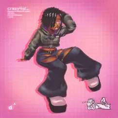 Crazy4u! - Single by Dazegxd album reviews, ratings, credits