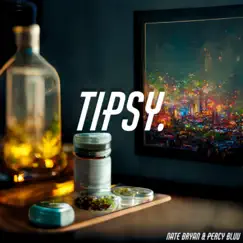 Tipsy (feat. Percy Bluu) - Single by Nate Bryan album reviews, ratings, credits