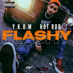 Flashy (feat. Ykom) - Single by Hot Rod Productions album reviews, ratings, credits