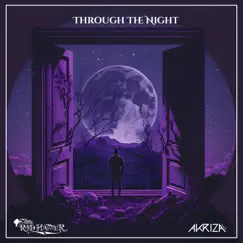 Through the Night - Single by The Rad Hatter & Akriza album reviews, ratings, credits