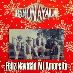 Feliz Navidad Mi Amorcito (Remasterizado) - Single by Ramón Ayala y Sus Bravos del Norte album reviews, ratings, credits
