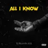 All I Know - Single album lyrics, reviews, download