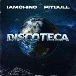 Discoteca - Single by IAmChino & Pitbull album reviews, ratings, credits