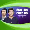 Ông Lão Chèo Đò - Single album lyrics, reviews, download