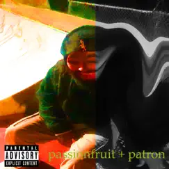 Passionfruit + patron (feat. BiG RawG) - Single by Solojam album reviews, ratings, credits