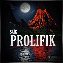 PROLIFIK - Single by SAÏK album reviews, ratings, credits
