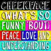 (What's So Funny 'Bout) Peace, Love and Understanding - Single album lyrics, reviews, download