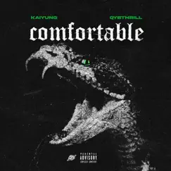 Comfortable (feat. QYB Thrill) Song Lyrics