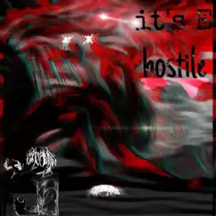 Hostile - Single by It's E album reviews, ratings, credits