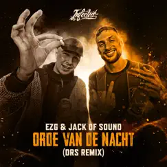 Orde Van De Nacht (DRS Remix) - Single by EZG & Jack of Sound album reviews, ratings, credits