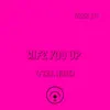 WIFE YOU UP (feat. Moxe) - Single album lyrics, reviews, download