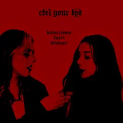 Ctrl your bpd (feat. 5un14 & Deludance) - Single by Lenina Crowne album reviews, ratings, credits