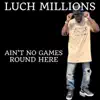 Ain’t No Games Round Here - Single album lyrics, reviews, download