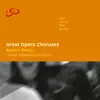 Great Opera Choruses album lyrics, reviews, download