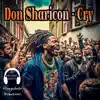 Cry (feat. Don Sharicon) - Single album lyrics, reviews, download