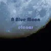 A Blue Moon - Single album lyrics, reviews, download