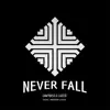 Never Fall (feat. Hidden Light & LUZCID) - Single album lyrics, reviews, download