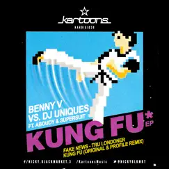 Kung Fu Ep (feat. Aboudy & Supersuit) by Benny V & DJ Uniques album reviews, ratings, credits
