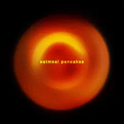 Oatmeal Pancakes - Single by Sam Austins album reviews, ratings, credits