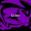 La chute - Single album lyrics, reviews, download
