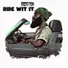 Ride Wit It - Single album lyrics, reviews, download