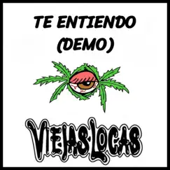 Te Entiendo (Demo) - Single by Viejas Locas album reviews, ratings, credits