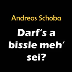 Darf's a bissle meh' sei? Song Lyrics