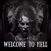 Welcome To Hell album lyrics, reviews, download