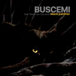 Black Panther (feat. Steph van Uytvanck) - Single by Buscemi album reviews, ratings, credits