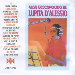 Algo Desconocido De Lupita D'Alessio by Lupita D'Alessio album reviews, ratings, credits