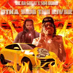 Otha Side the River (feat. 504 Domo) - Single by RIC Da Great album reviews, ratings, credits