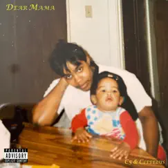 Dear Mama - Single by C5 & Cleeezus album reviews, ratings, credits