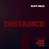 Distance (feat. Arak, Mossa & Lana) - Single album lyrics, reviews, download