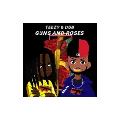 GUNSANDROSES - Single (feat. Teezy) - Single by GrindGangLaFamilia album reviews, ratings, credits