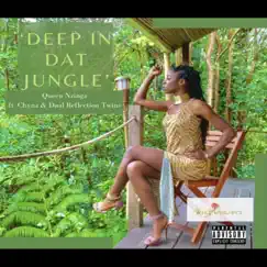 Deep In Dat Jungle (feat. Dual Reflections Twins & Chyna) Song Lyrics