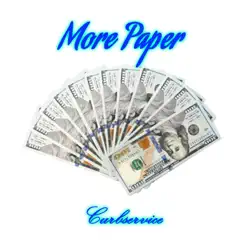 More Paper (feat. V.I.P.) - Single by Curbservice album reviews, ratings, credits
