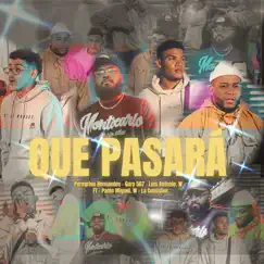 Que Pasará (feat. Pablo Miguel.w & La Comision) Song Lyrics