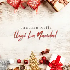 Llegó La Navidad - Single by Jonathan Avila album reviews, ratings, credits