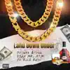 Land Down Under (feat. Rick Ross) - Single album lyrics, reviews, download