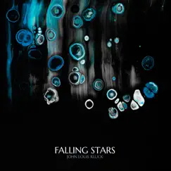 Falling Stars by John Louis Kluck album reviews, ratings, credits