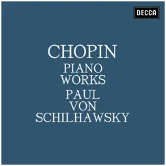 Chopin: Piano Works by Paul von Schilhawsky album reviews, ratings, credits