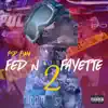 Fed N Fayette 2 album lyrics, reviews, download