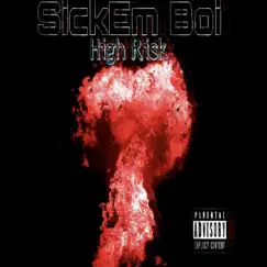 High Risk - Single by Sick'Em Boi album reviews, ratings, credits