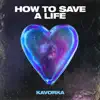 How To Save a Life (Radio Edit) - Single album lyrics, reviews, download